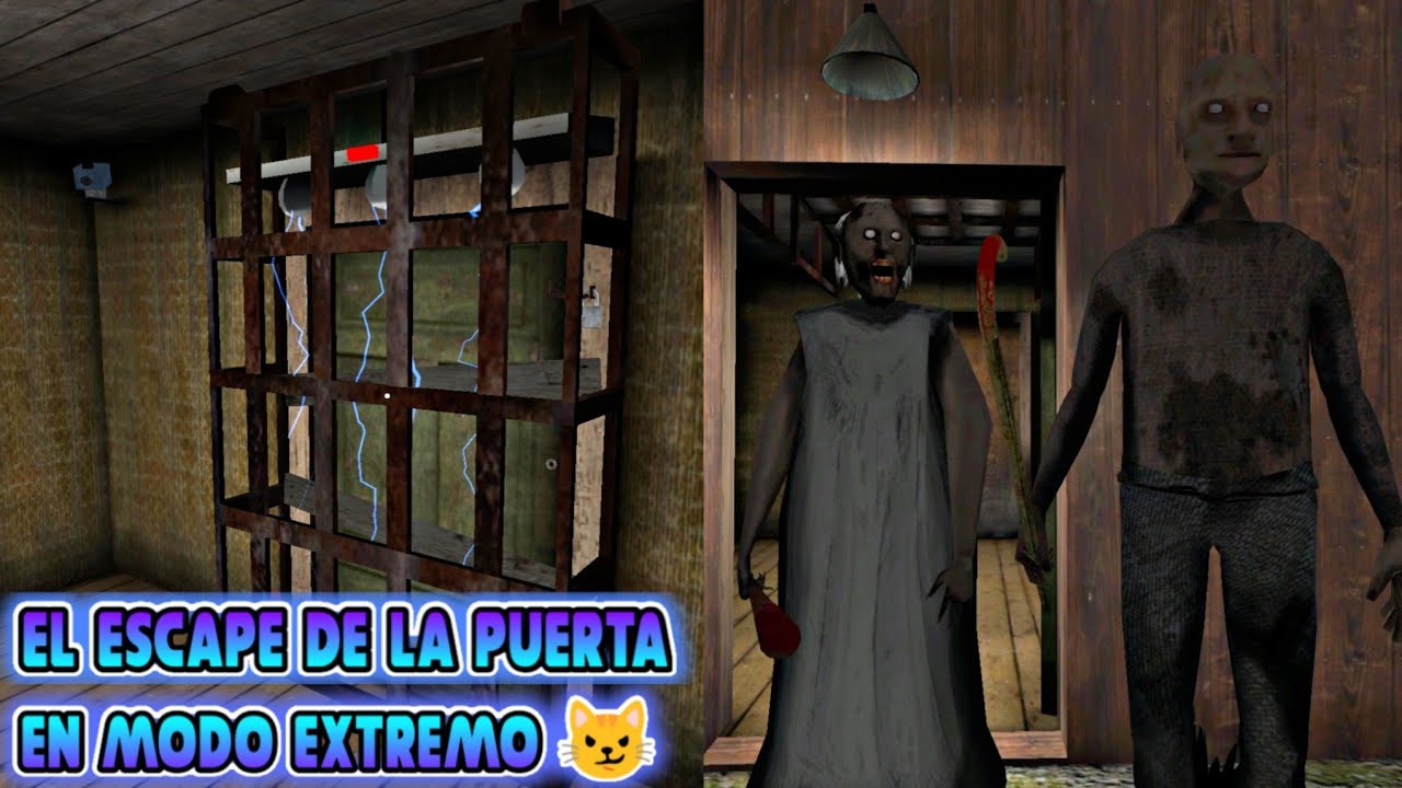 GRANNY 2 EL ESCAPE DE LA PUERTA || MODO EXTREMO 😼