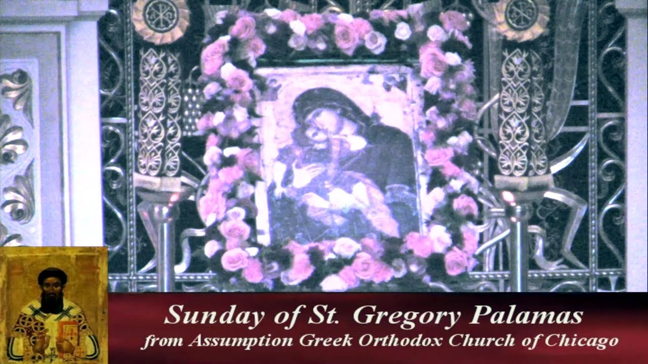 Divine Liturgy; Part 1 Sunday of St. Gregory Palamas  (03-16--25)  Assumption Greek Orthodox Church