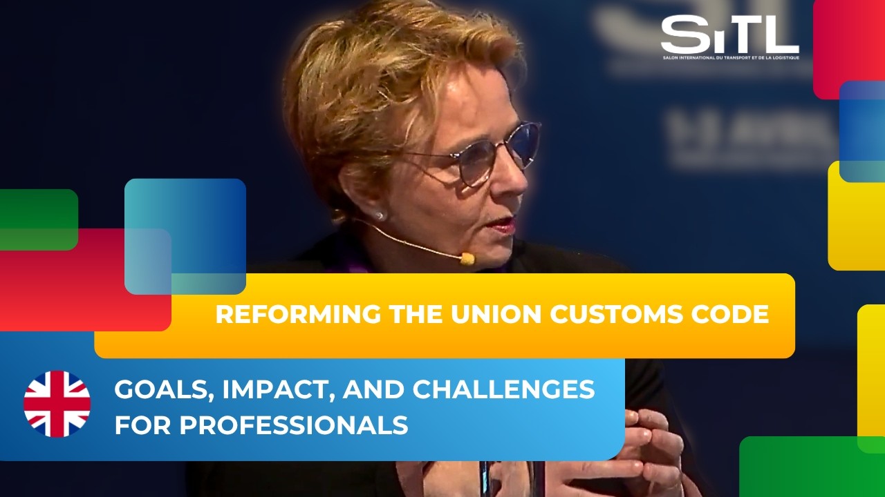 #SITL25 - Reforming the Union Customs Code: goals, impact, and challenges for professionals