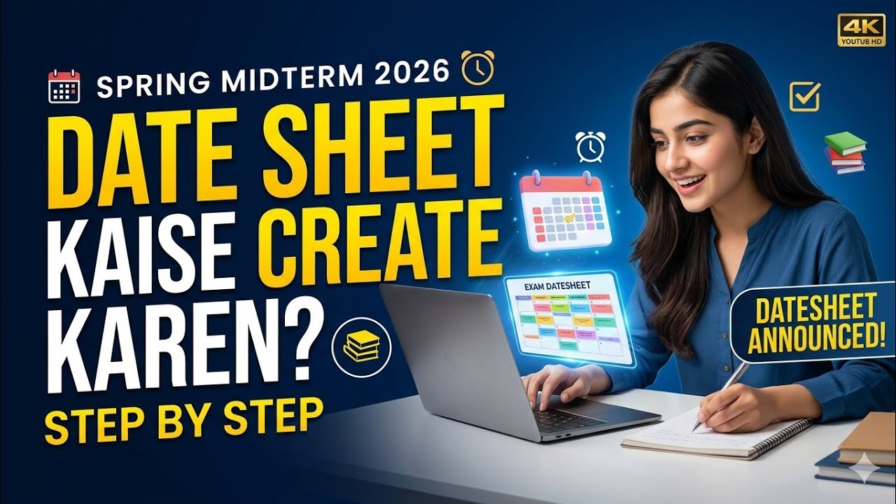 How to create date sheet | Spring Midterm Examinations 2026 | Virtual University | Sheikh Zunair 