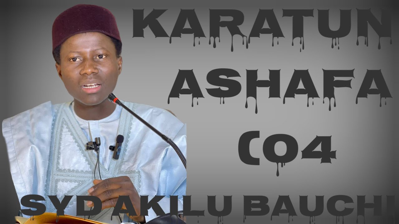 Karatun Ashafa zama na 04 tare da sheikh Akilu Abubakar bauchi 