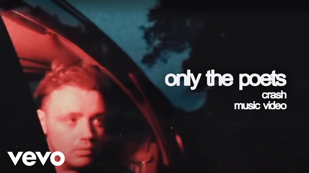 Only The Poets - Crash
