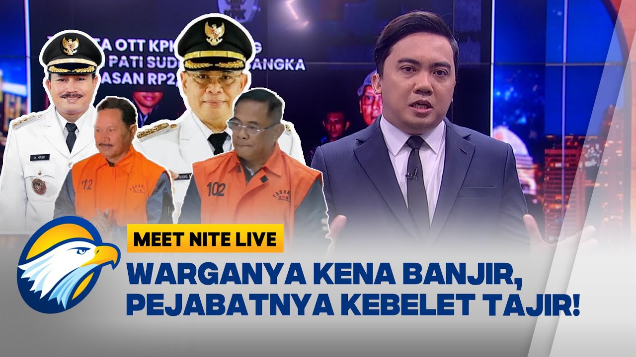 KACAUU!, Warganya Kena Bencana Banjir, Pejabatnya Malah Kebelet Tajir!  [Meet Nite Live]