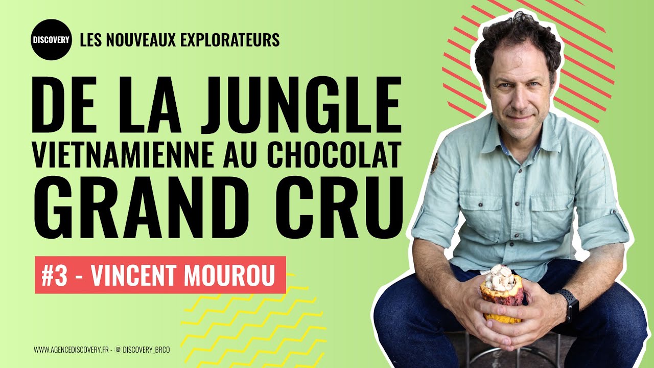 DE LA JUNGLE VIETNAMIENNE AU CHOCOLAT GRAND CRU - Vincent Mourou, co-fondateur des chocolats Marou