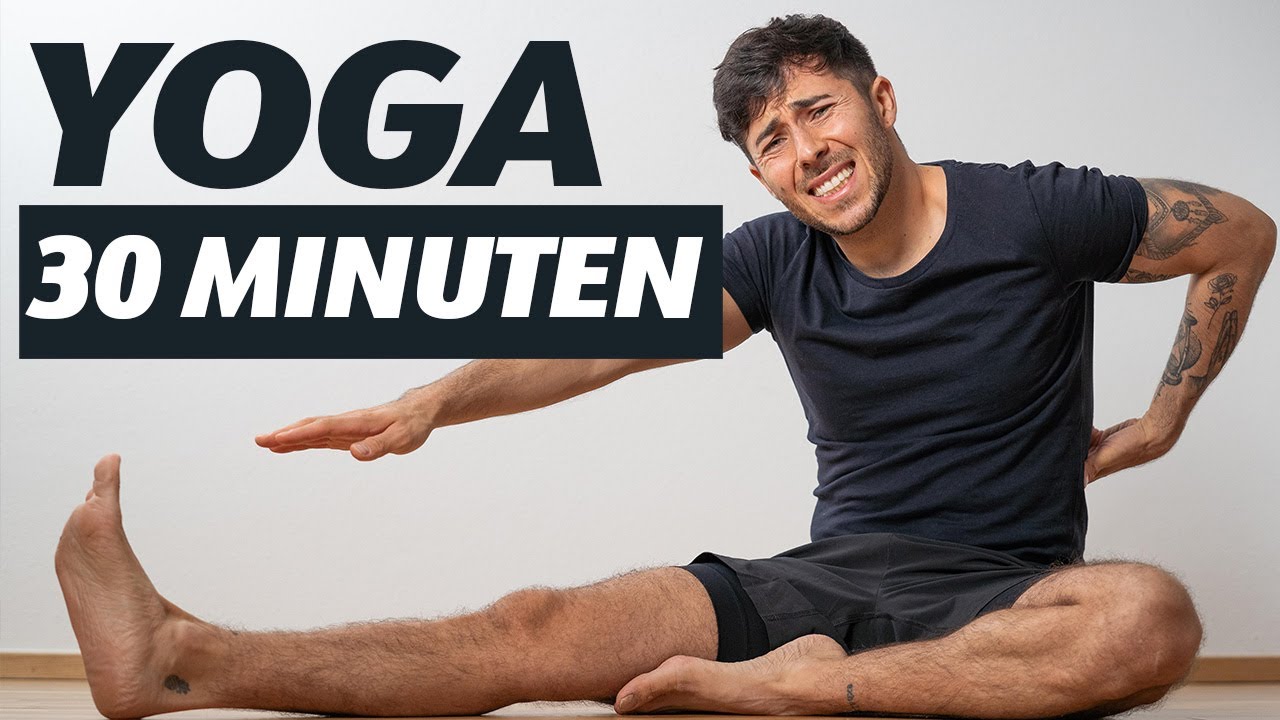 30 Minuten Komplette Yoga Einheit - Mehr Beweglichkeit mit einfachen Dehnübungen für Anfänger