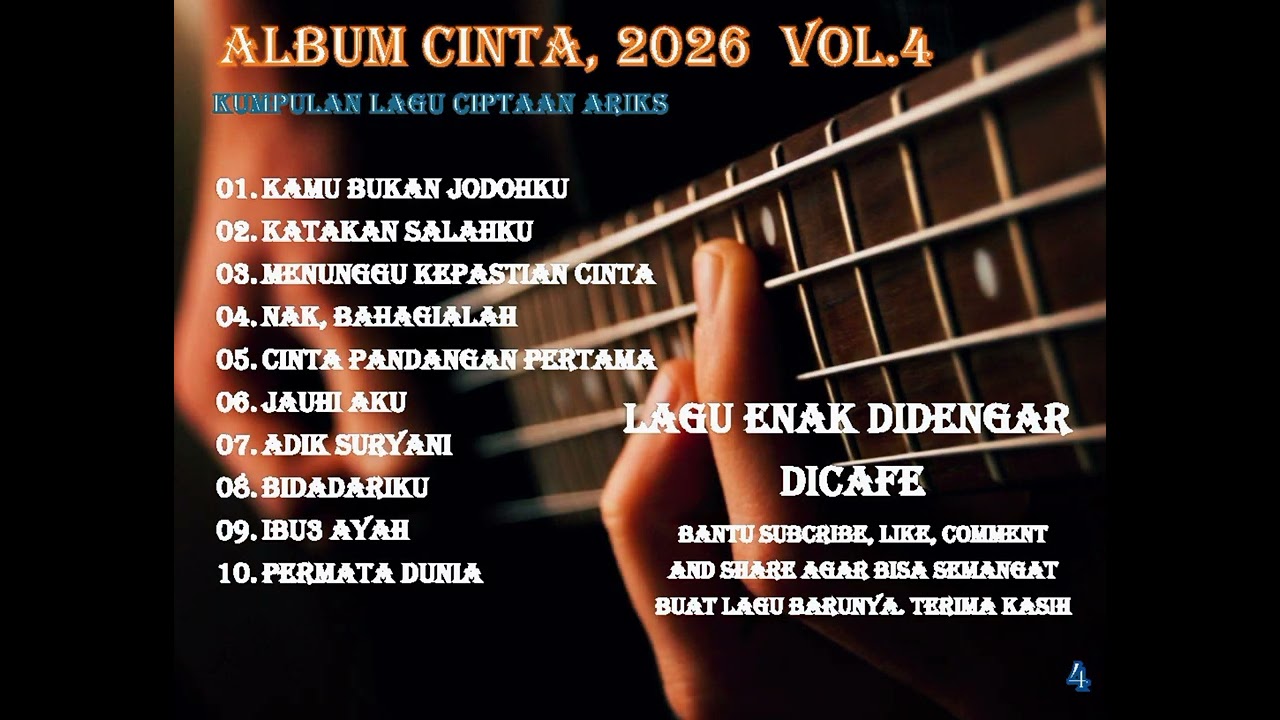 Album cinta, kamu bukan jodohku. Kumpulan lagu cinta Tahun 2026, cipt : ariks, vol 4