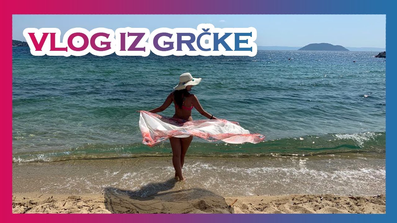 VLOG IZ GRČKE - Neos Marmaras + Skopje