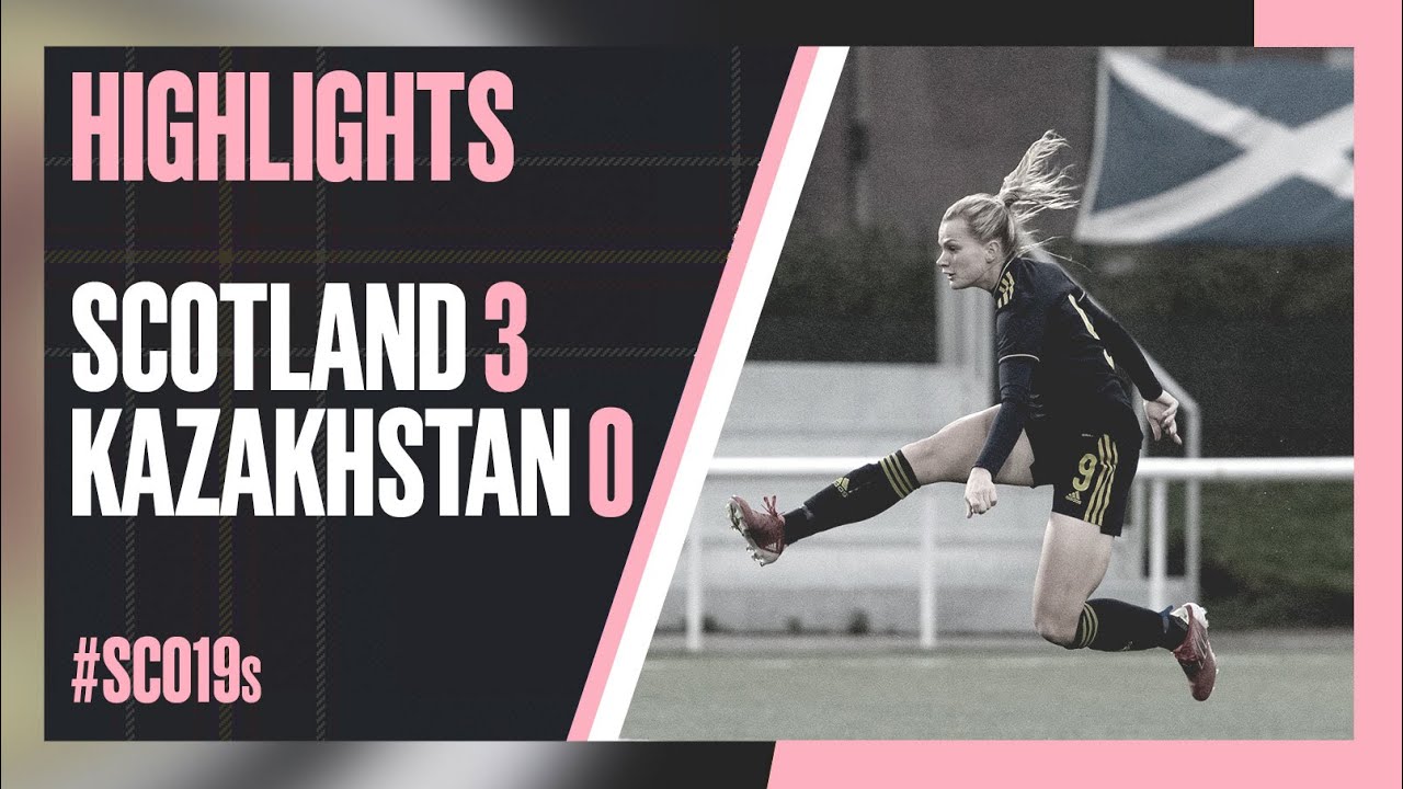 HIGHLIGHTS | Scotland WU19s v Kazakhstan WU19s | UEFA Women's European Championship