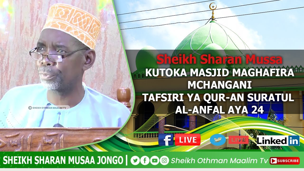 @SHEIKH OTHMAN MAALIM TV : TAFSIRI YA SURATUL AL-ANFAL AYA 24 SHEIKH SHAHRAN MUSSA JONGO #SOMATV