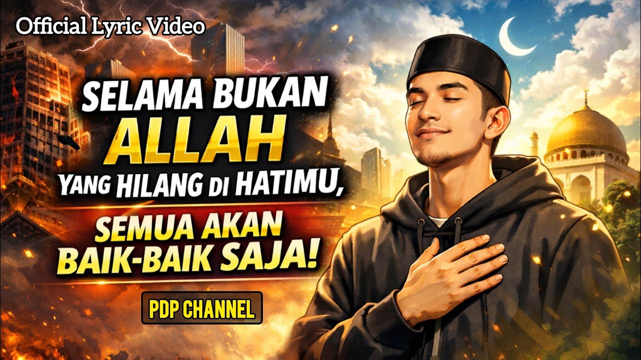 Semua Akan Baik-Baik Saja - PDP | Official Lyric Video | Video lirik dan lagu terbaru 