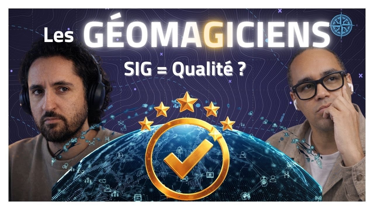 Podcast Les Géomagiciens #3 : c'est quoi des données de qualité ?