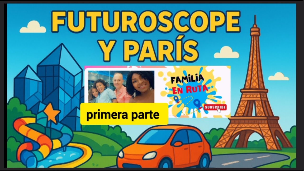 Futuroscope en 2 días: Guía completa para vivir la magia del parque. PRIMERA PARTE.