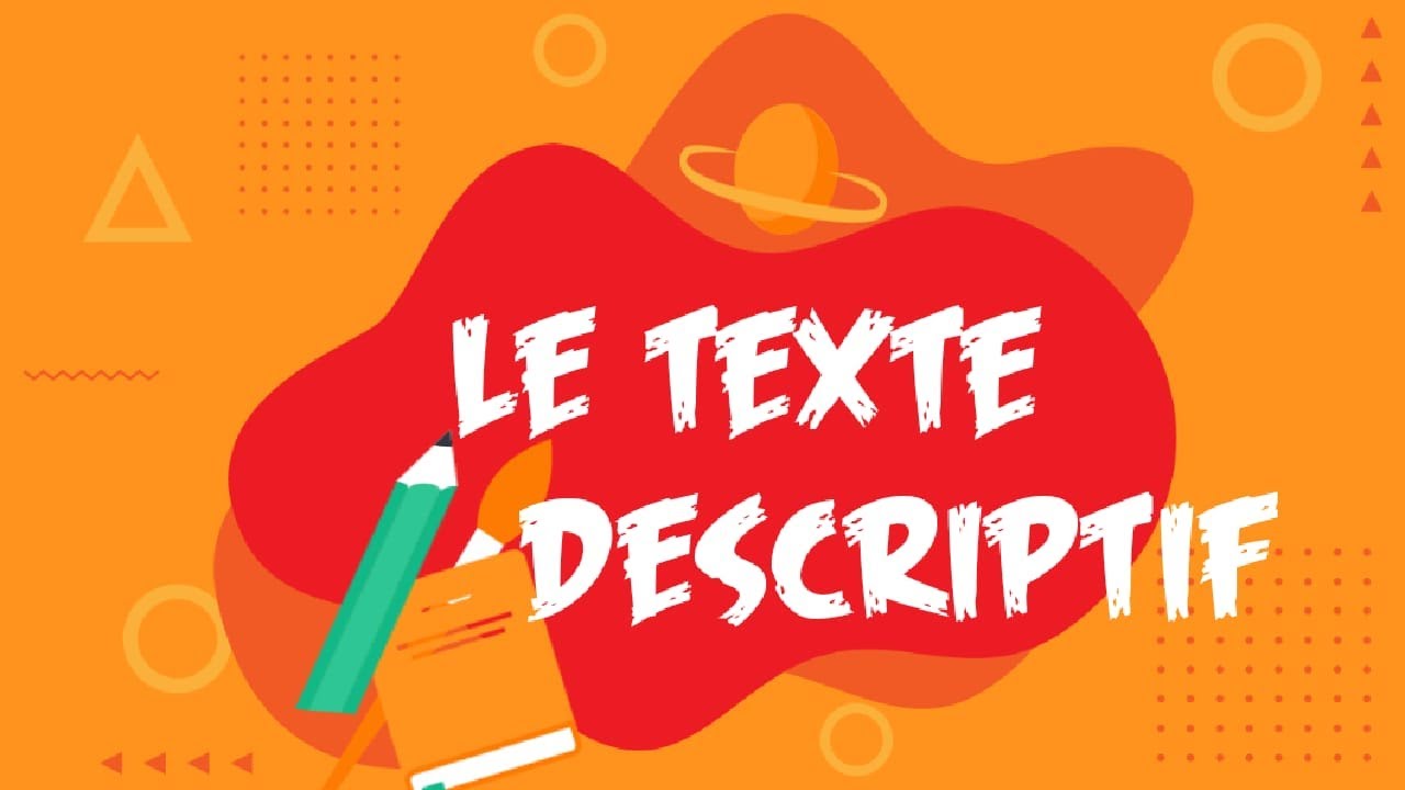Le texte descriptif