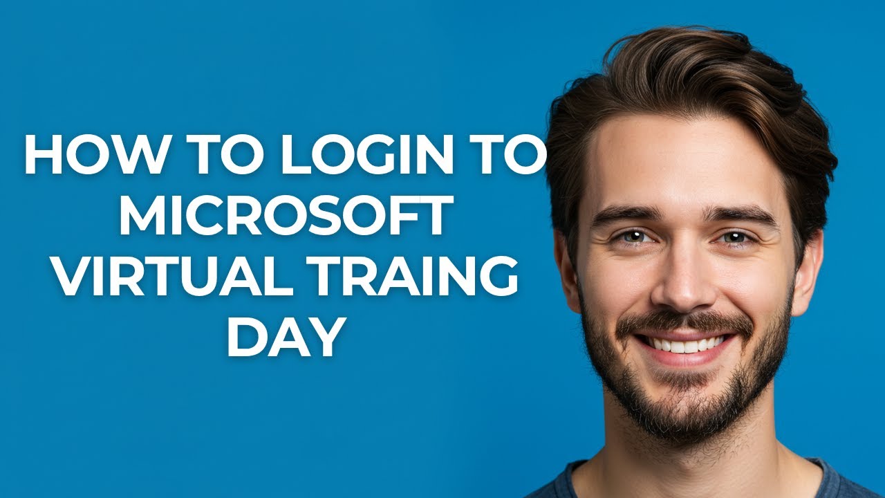 How to Login to  Microsoft Virtual Traing Day - GUIDE!