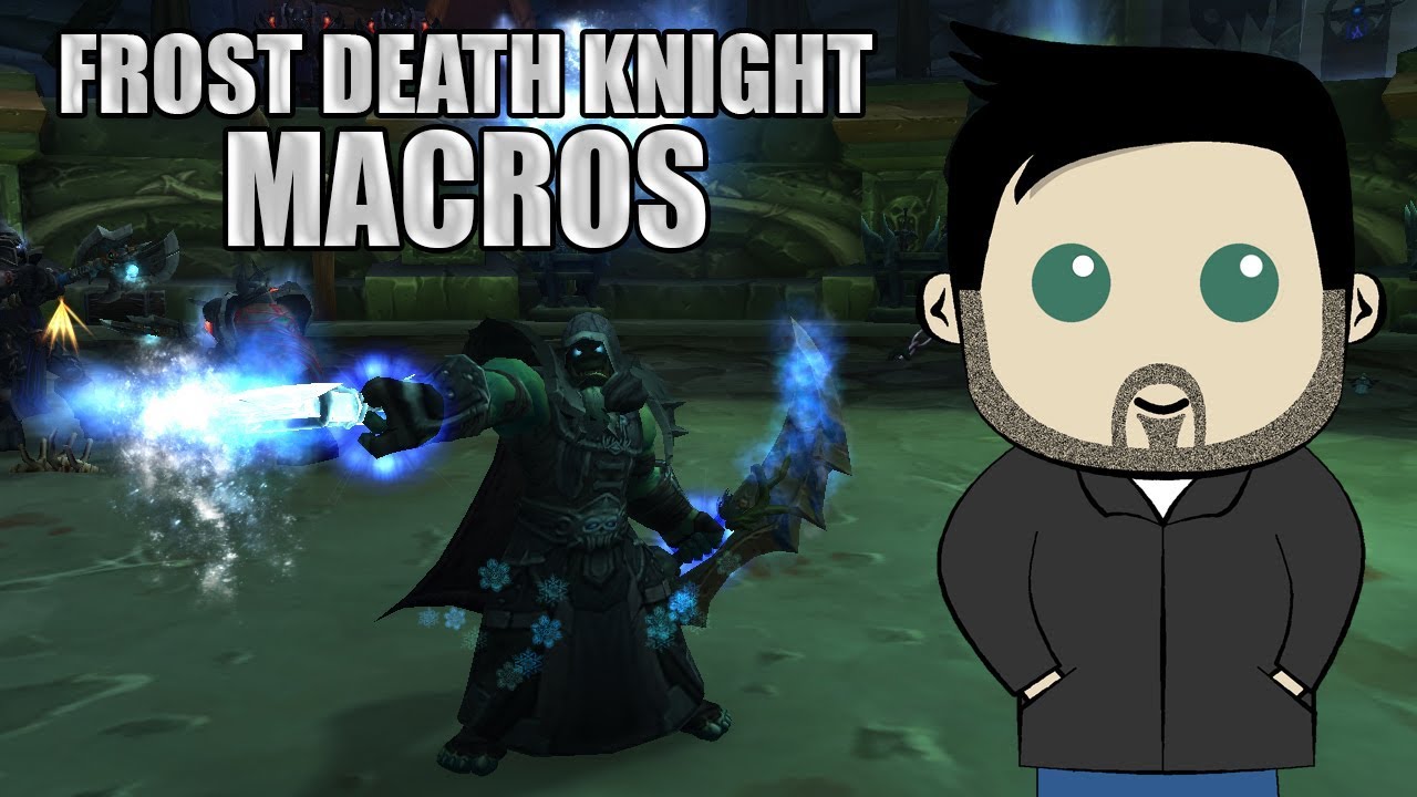 Frost Death Knight GSE Macros for BFA!