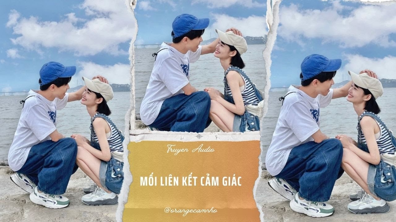TRUYỆN AUDIO || MỐI LIÊN KẾT CẢM GIÁC || ORANGE CAM NHỎ