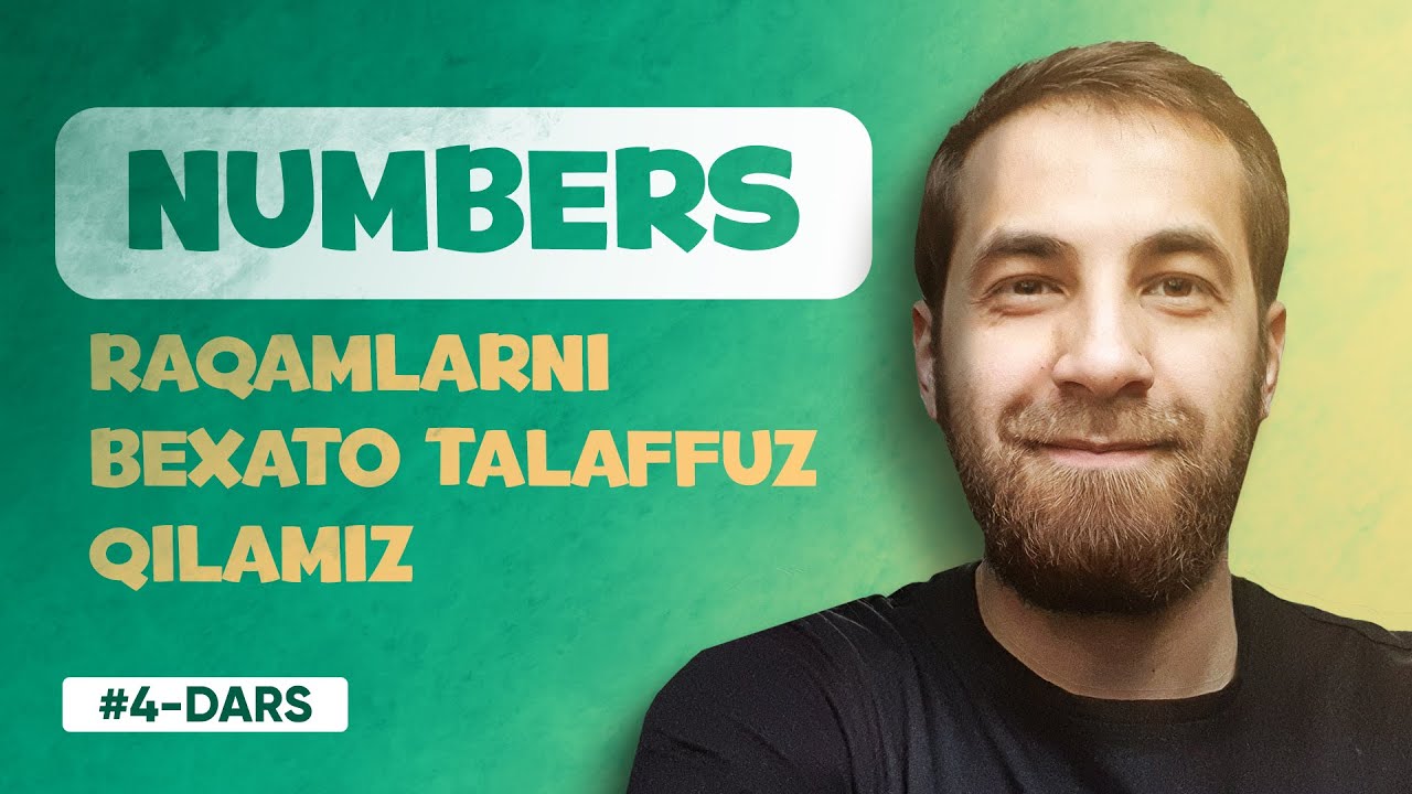 4-DARS | Numbers in English (INGLIZ TILIDA RAQAMLAR, SANASHNI O'RGANAMIZ)