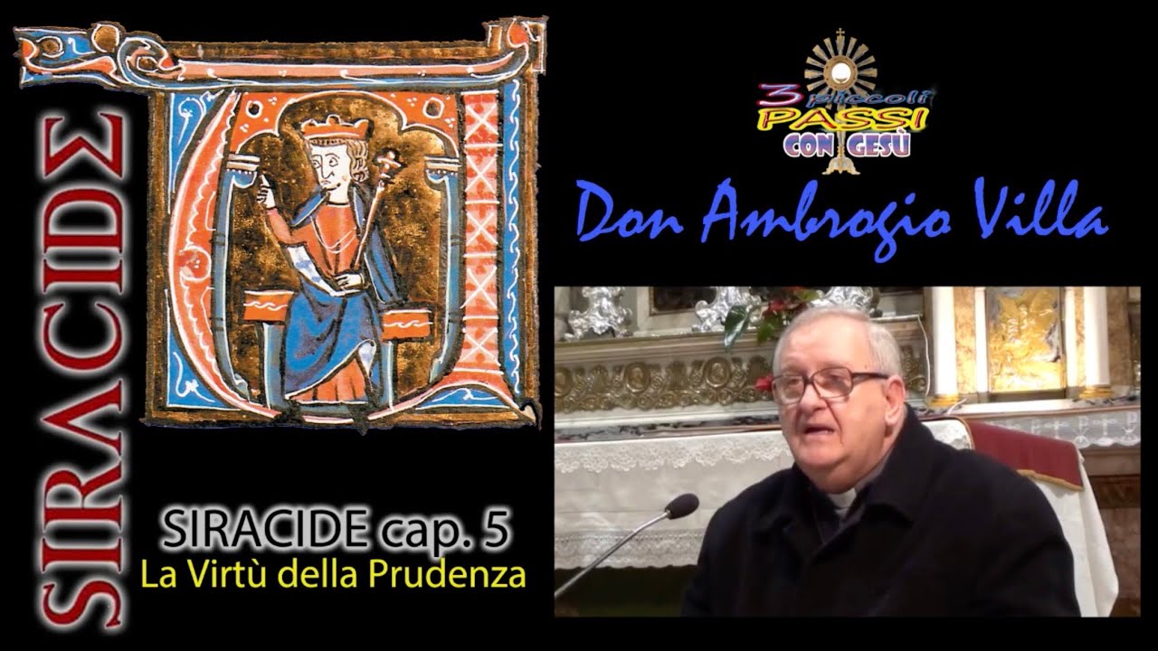 Don Ambrogio Villa &ndash; &ldquo;SIRACIDE&rdquo; cap 5  La Virt&ugrave; della Prudenza