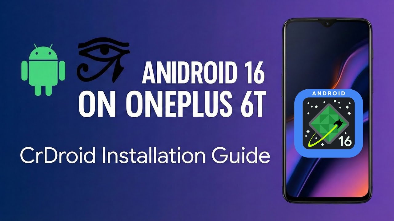How to Install CrDroid (Android 16) on OnePlus 6T 🛠️ OOS 10/11 to QPR1