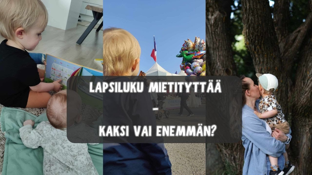 LAPSILUKU MIETITYTTÄÄ - KAKSI VAI ENEMMÄN? @Kasvuvaraa