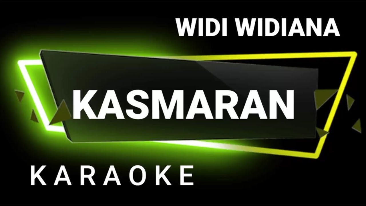 Kasmaran karaoke widi widiana