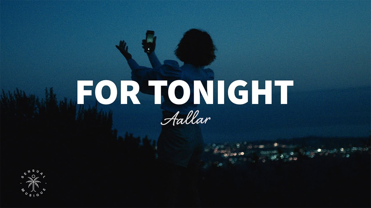 AALLAR - For Tonight (Lyrics)