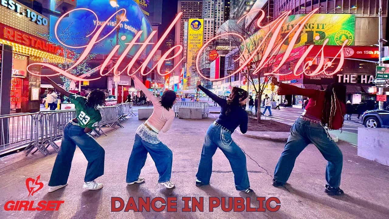 [DANCE IN PUBLIC NYC | TIMES SQUARE] [ONE TAKE] GIRLSET (걸셋) 'LITTLE MISS' | PDC