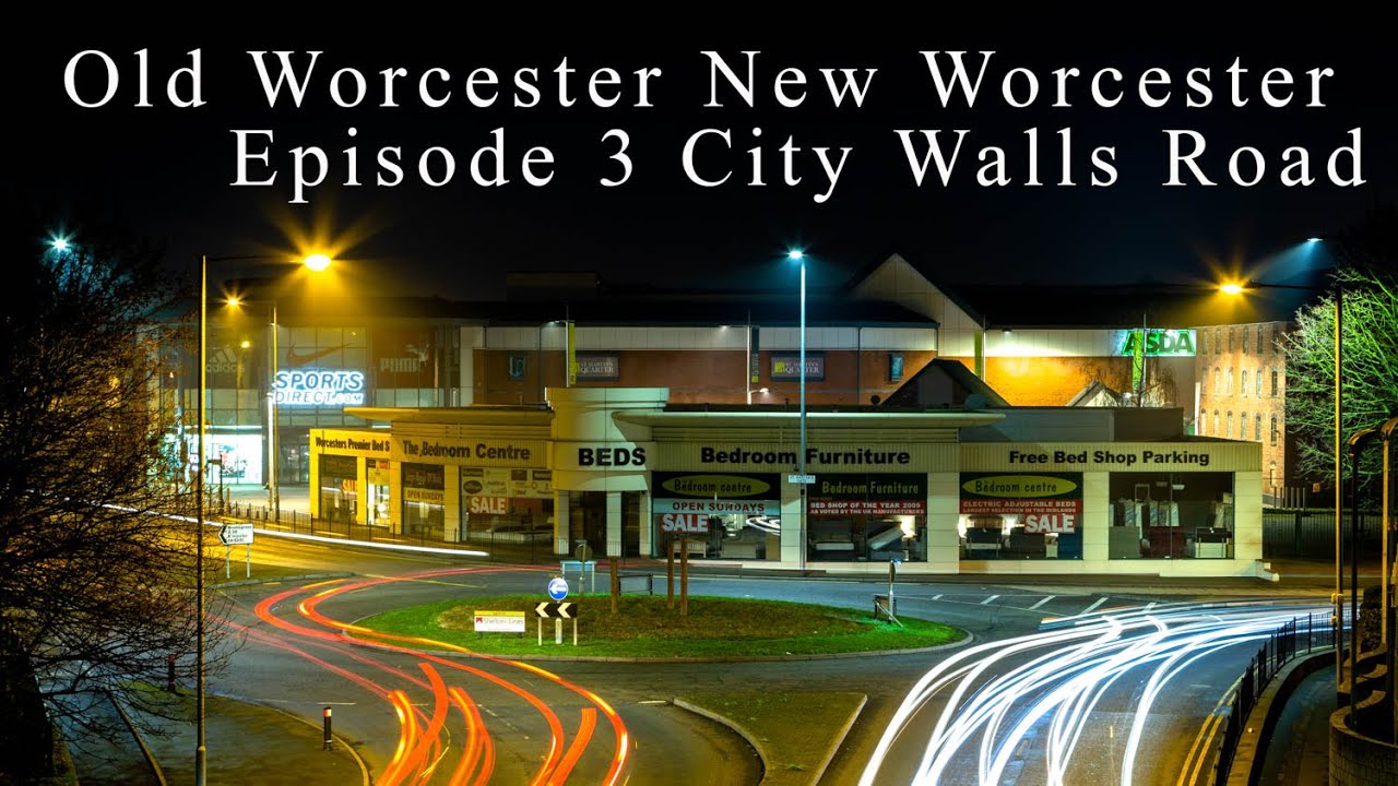 Old Worcester New Worcester Episode 3 City Walls Road