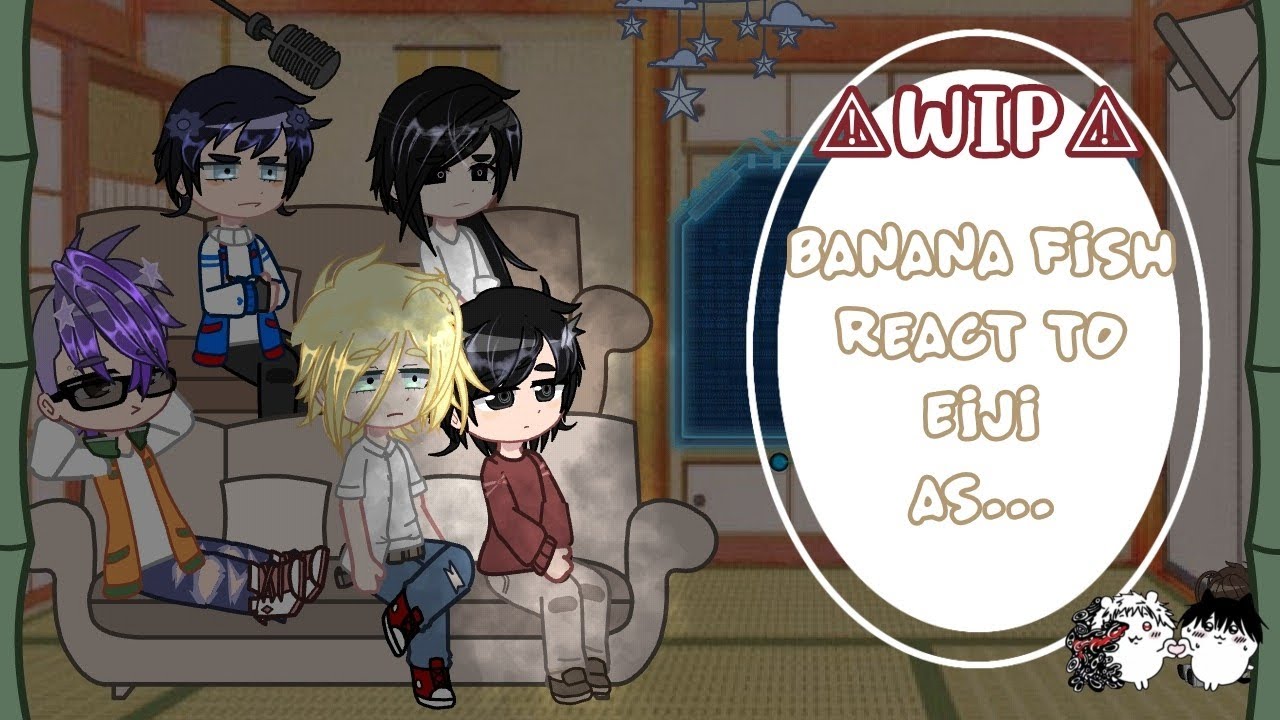 [WIP] | Banana Fish react to Eiji as ?? | // [BF×TSHD] || (🇪🇦/🇺🇸) // By~ Aruma