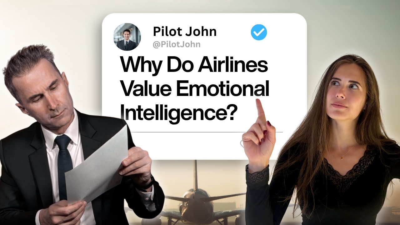 Why Airline Recruiters Hire Emotionally Intelligent Pilots