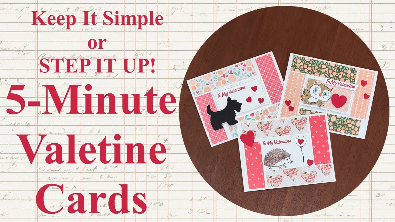 Adventurous Stampin': 5-Minute Valentine Cards