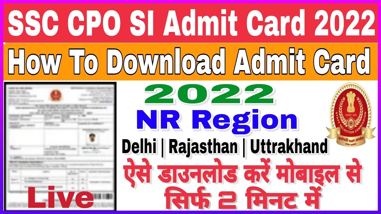 SSC CPO SI Admit Card 2022 Kaise Download Kare | NR Region SSC CPO Admit Card Card 2022 |Direct Link