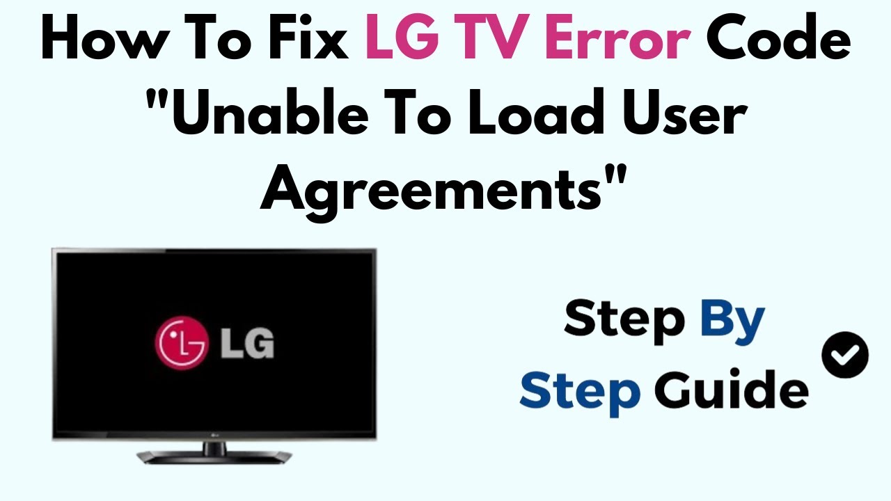 Как исправить ошибку телевизора LG с кодом «Невозможно загрузить пользовательские соглашения»