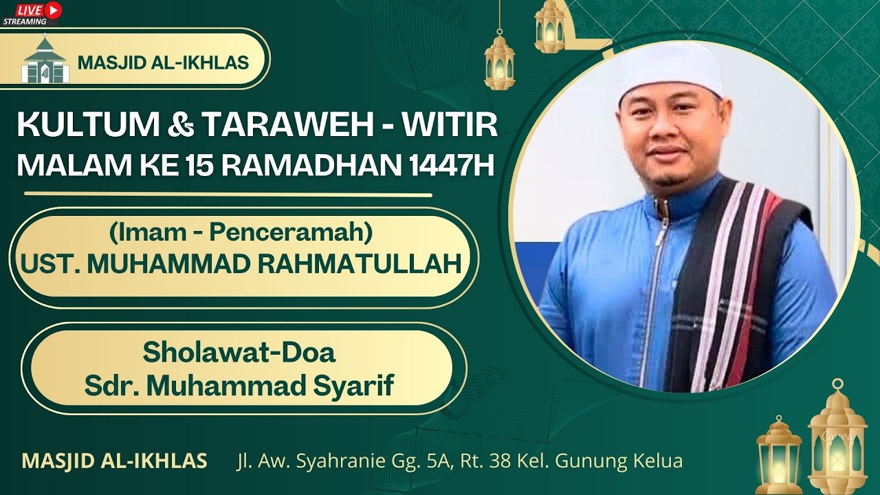 (LIVE) PELAKSANAAN SHOLAT ISYA, TARAWEH-WITIR MALAM KE 15 RAMADHAN 1447H / 4 MARET 2026M