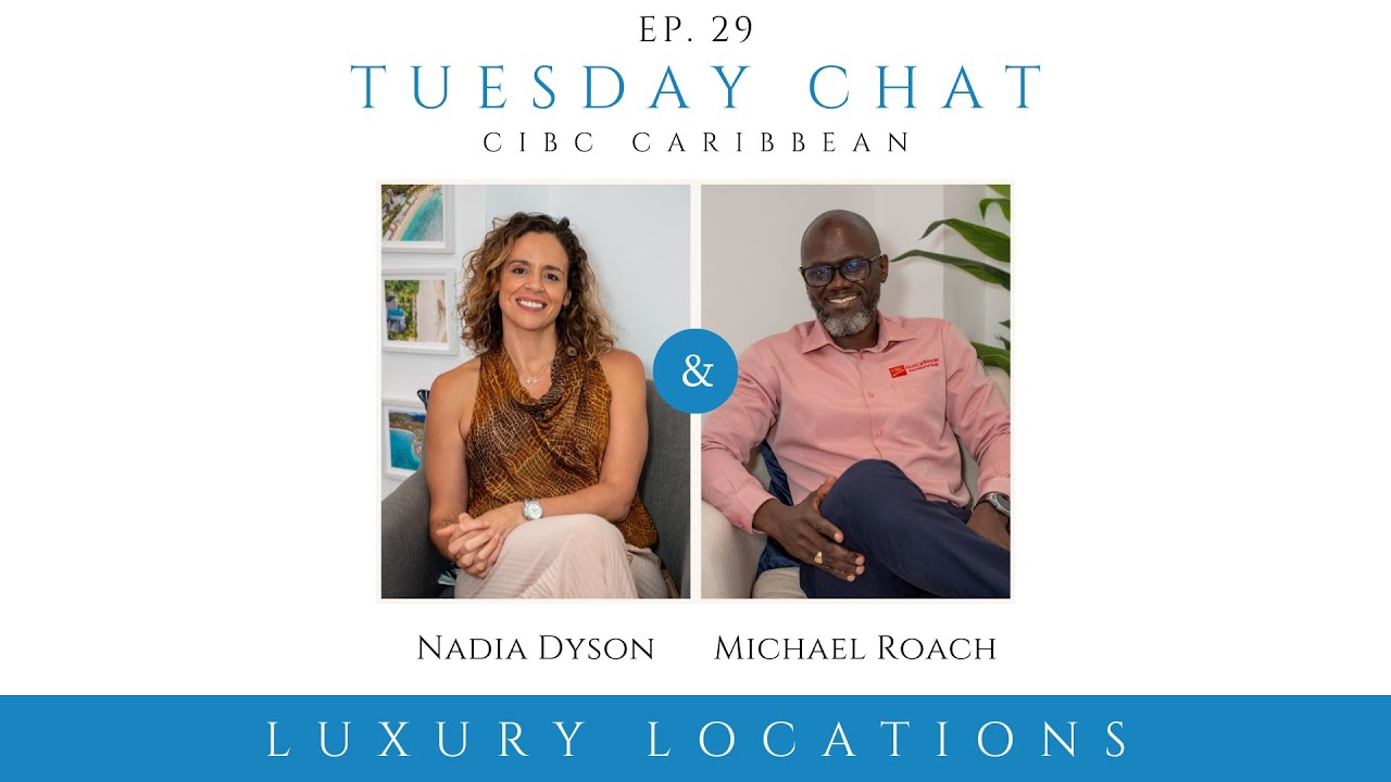 CIBC Caribbean EXPERTS Share Top Mortgage Tips  | Tuesday Chat