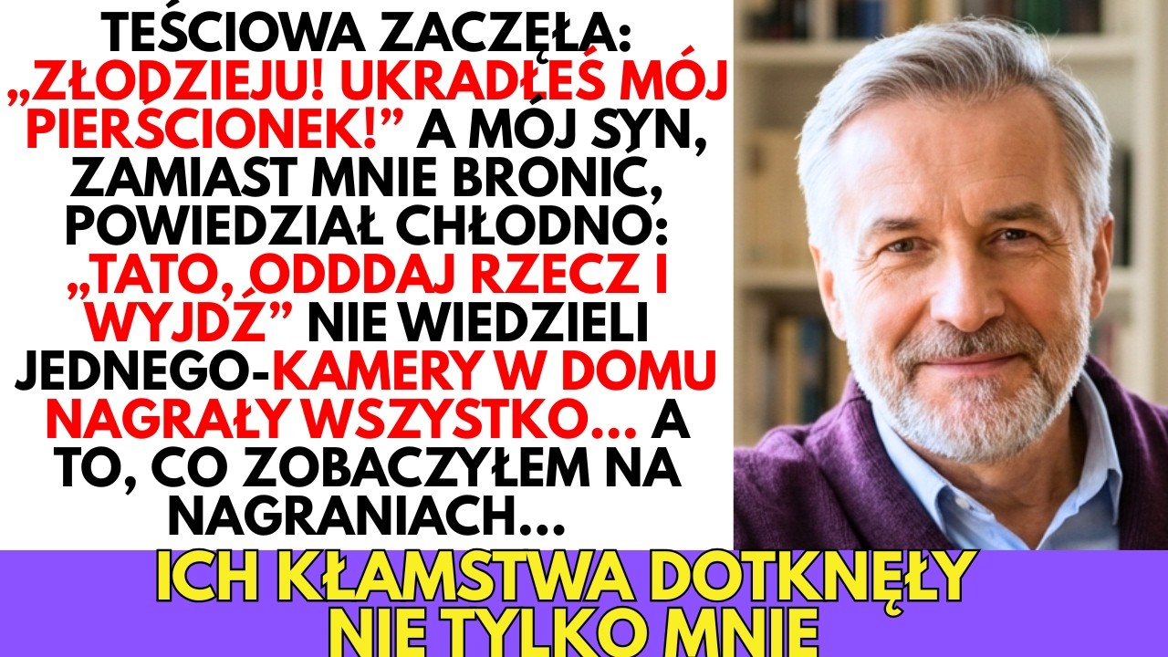 — Złodziej! — krzyczała teściowa, a syn WYRZUCIŁ mnie z domu, nie wiedząc o kamerach