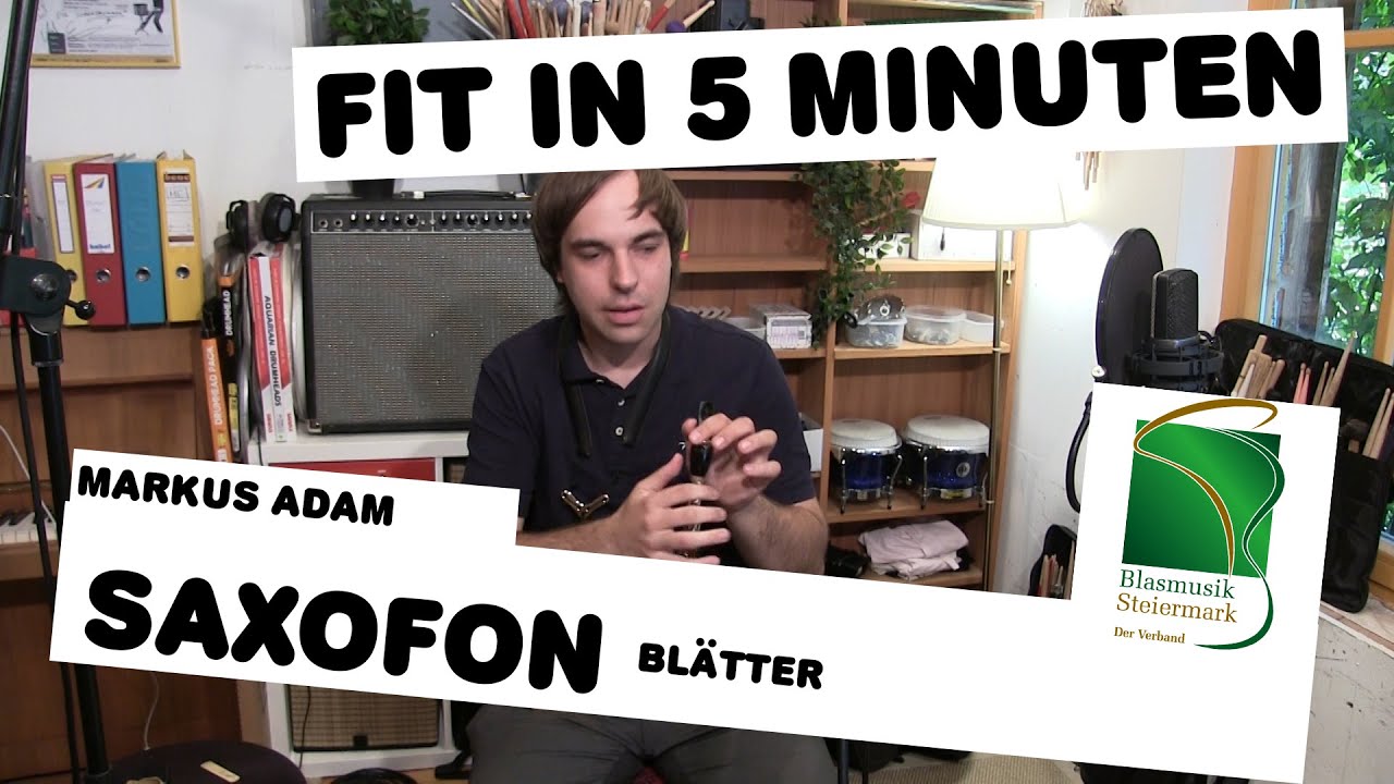 Fit in 5 Minuten: Saxophon (Blattwahl)