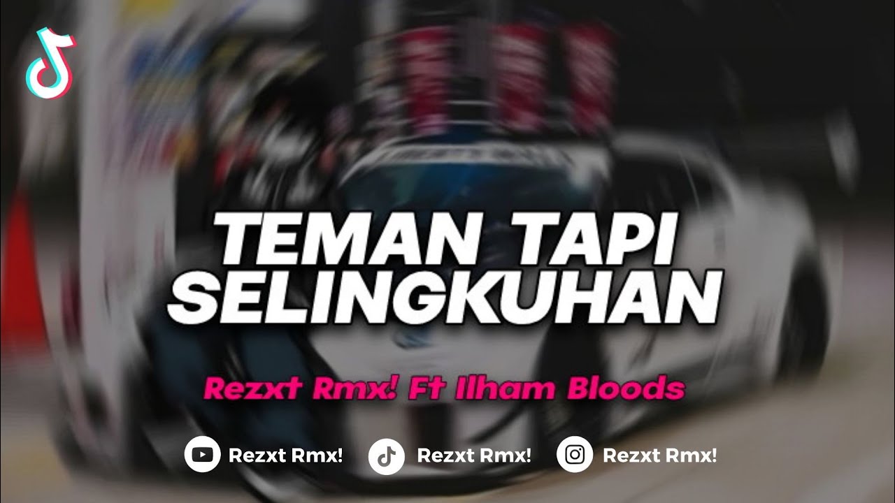 DJ TEMAN TAPI SELINGKUHAN ENAFF STYLE Ft. @ilhambloods 