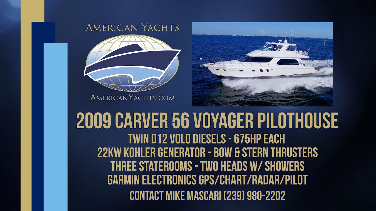 SOLD - 2009 56' Carver 56 Voyager Pilothouse With American Yachts