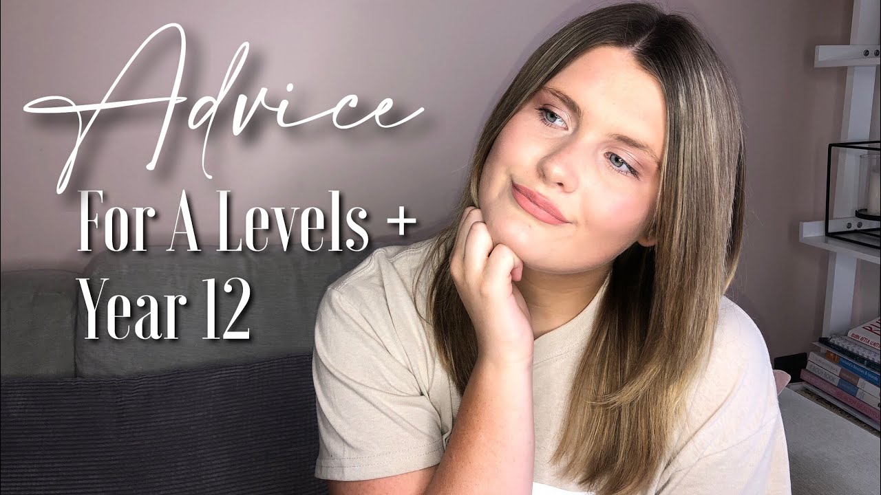 ADVICE FOR NEW YEAR 12&rsquo;s AND A LEVELS ✨