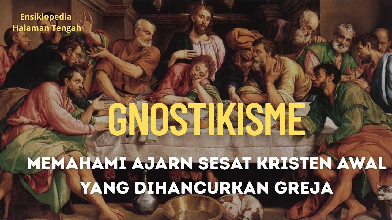 GNOSTIKISME | Memahami Ajaran Sesat Kekristenan Awal yang Dihancurkan Gereja
