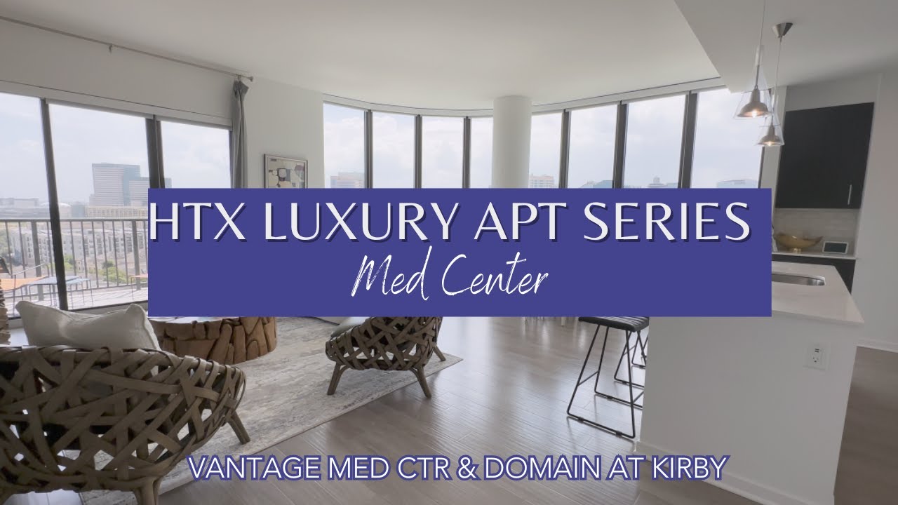 Houston LUXURY Apartment Tours | Med Center - Vantage Med Center & Domain at Kirby