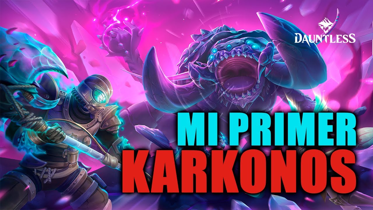 KARKONOS EL IRROMPIBLE, PRIMER ENFRENTAMIENTO | DAUNTLESS AWAKENING