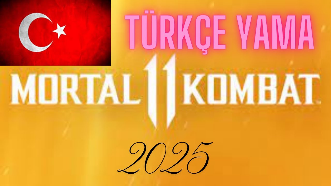MK 11 TÜRKÇE YAMA 2025