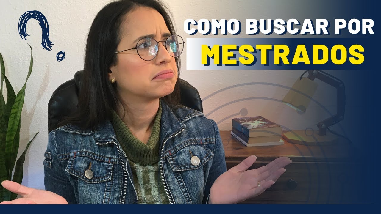 COMO BUSCAR PROGRAMAS DE MESTRADO?
