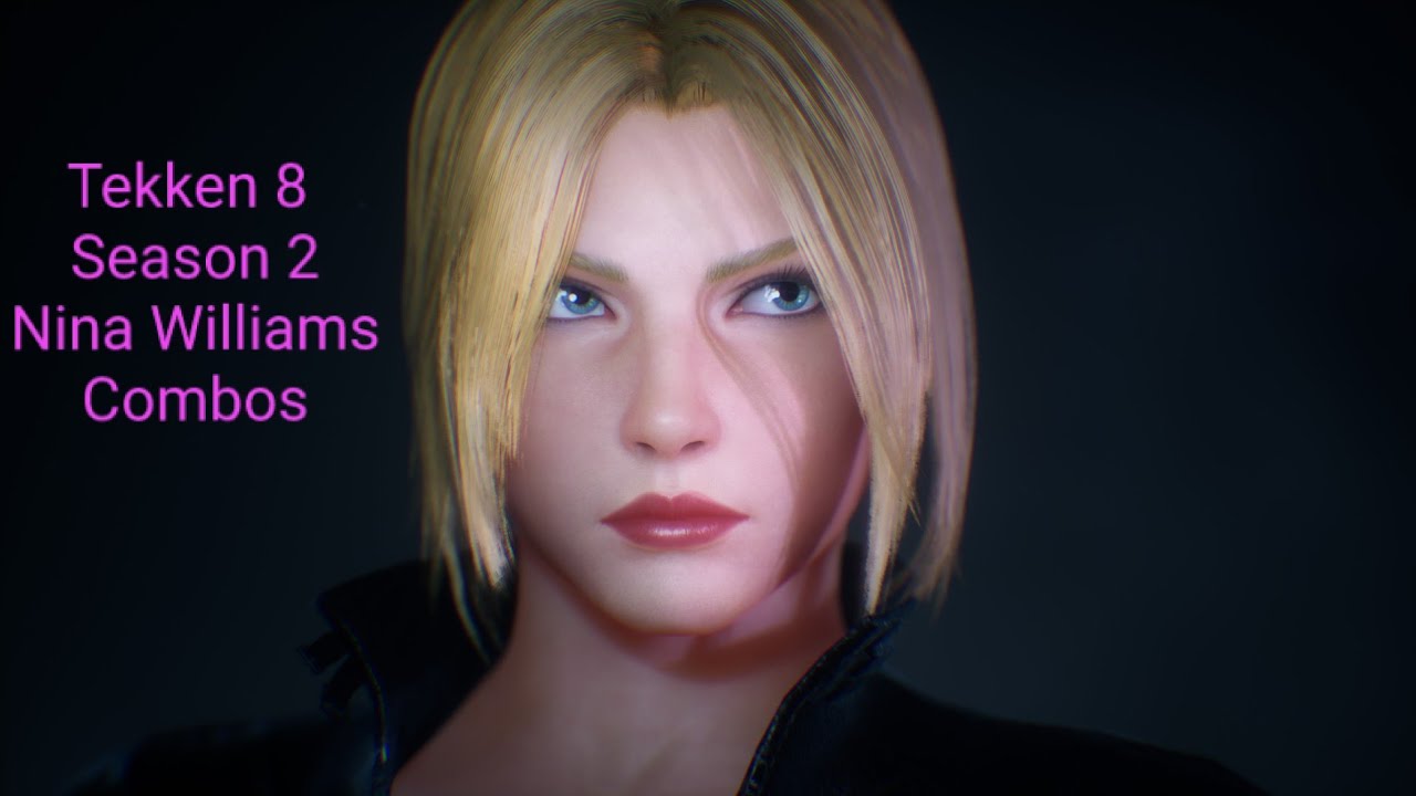 Tekken 8 Nina Williams Combos (Season 2)