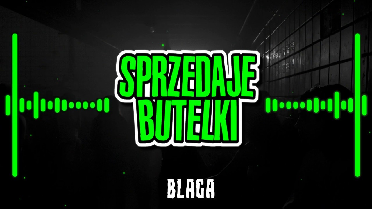 Blaga - Sprzedaje Butelki