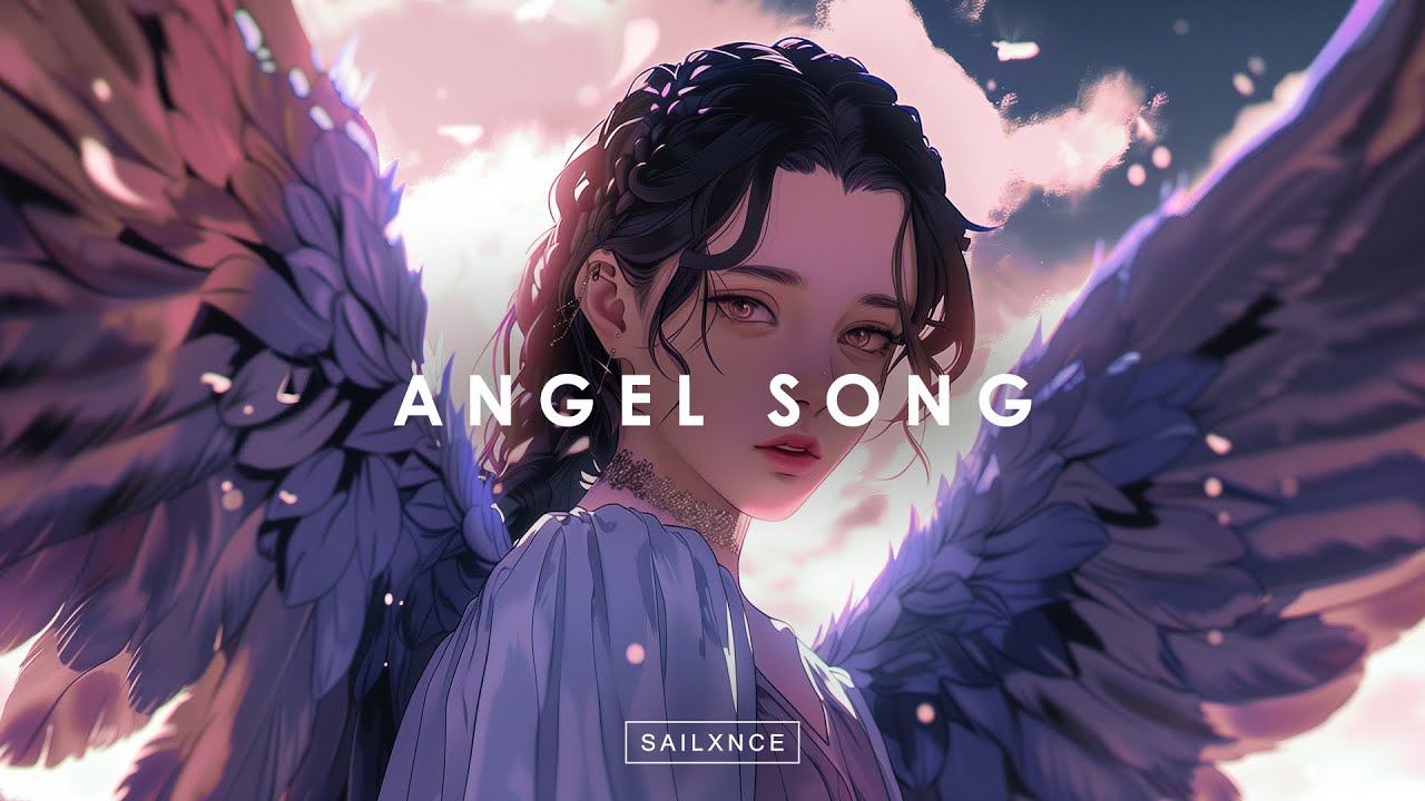 SAILXNCE - ANGEL SONG