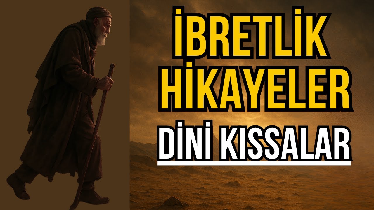 İBRETLİK HİKAYELER || DİNİ KISSALAR