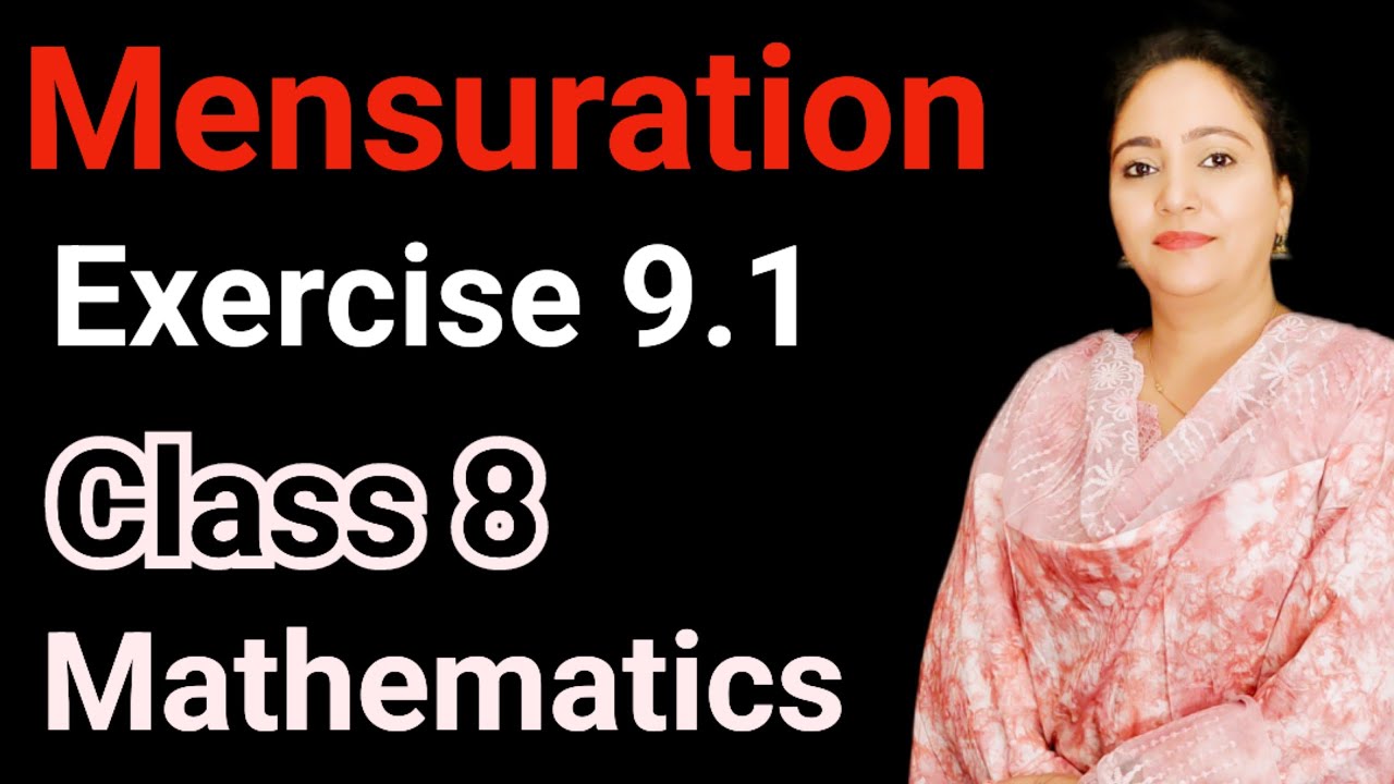 Class 8, Mathematics, Exercise 9.1, Mensuration